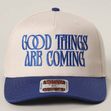 Load image into Gallery viewer, GOOD THINGS ARE COMING Embroidered Two-Tone Trucker Hat