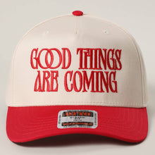 Load image into Gallery viewer, GOOD THINGS ARE COMING Embroidered Two-Tone Trucker Hat