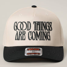 Load image into Gallery viewer, GOOD THINGS ARE COMING Embroidered Two-Tone Trucker Hat