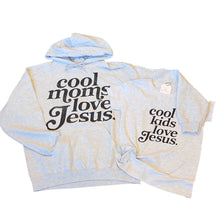 Load image into Gallery viewer, Cool Moms Love Jesus  Hooded Sweatshirt